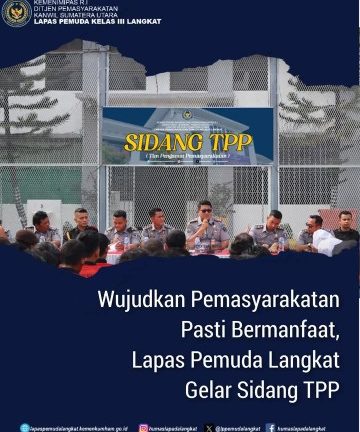 Wujudkan Pemasyarakatan Pasti Bermanfaat, Lapas Pemuda Langkat Gelar Sidang TPP