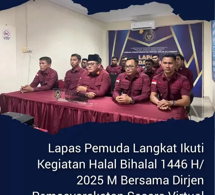 Lapas Pemuda Langkat Ikuti Kegiatan Halal Bihalal 1446 H/2025 M Bersama Dirjen Pemasyarakatan Secara Virtual