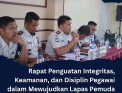 Rapat penguatan Integritas keamanan dan disiplin pegawai dalam Mewujudkan Lapas Pemuda kelas lll Langkat yang bersih aman dan berintegritas