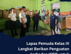 Lapas Pemuda Langkat Berikan Penguatan kepada WBP untuk Mewujudkan Zero HALINAR