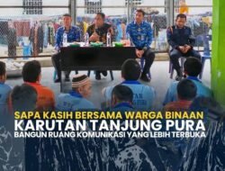 Sapa Kasih Bersama Warga Binaan Karutan Tanjung Pura Bangun Ruang Komunikasi Yang Lebih Terbuka