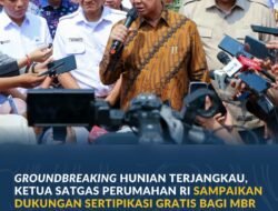 -Groundbreaking_ Hunian Terjangkau, Ketua Satgas Perumahan RI Sampaikan Dukungan Sertipikasi Gratis bagi MBR dari Kementerian ATR/BPN