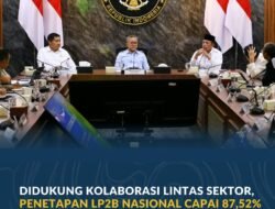 Penetapan LP2B Nasional Capai 87,52 Persen, Lampaui Target 2029
