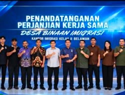 IMIGRASI BELAWAN MOU KELURAHAN JADI GARDA AWAL PELINDUNG WARGA